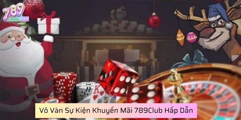 vo-van-su-kien-khuyen-mai-789club-hap-dan